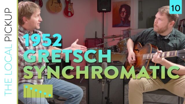 The Local Pickup Episode 10 Thumbnail 1952 Gretsch